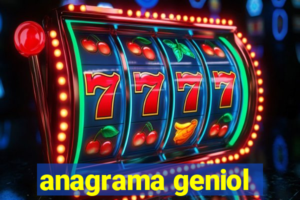 anagrama geniol